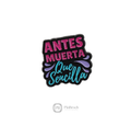 Antes Muerta que sencilla