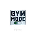 Gym Mode On