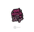 Qué dificil es ser yo