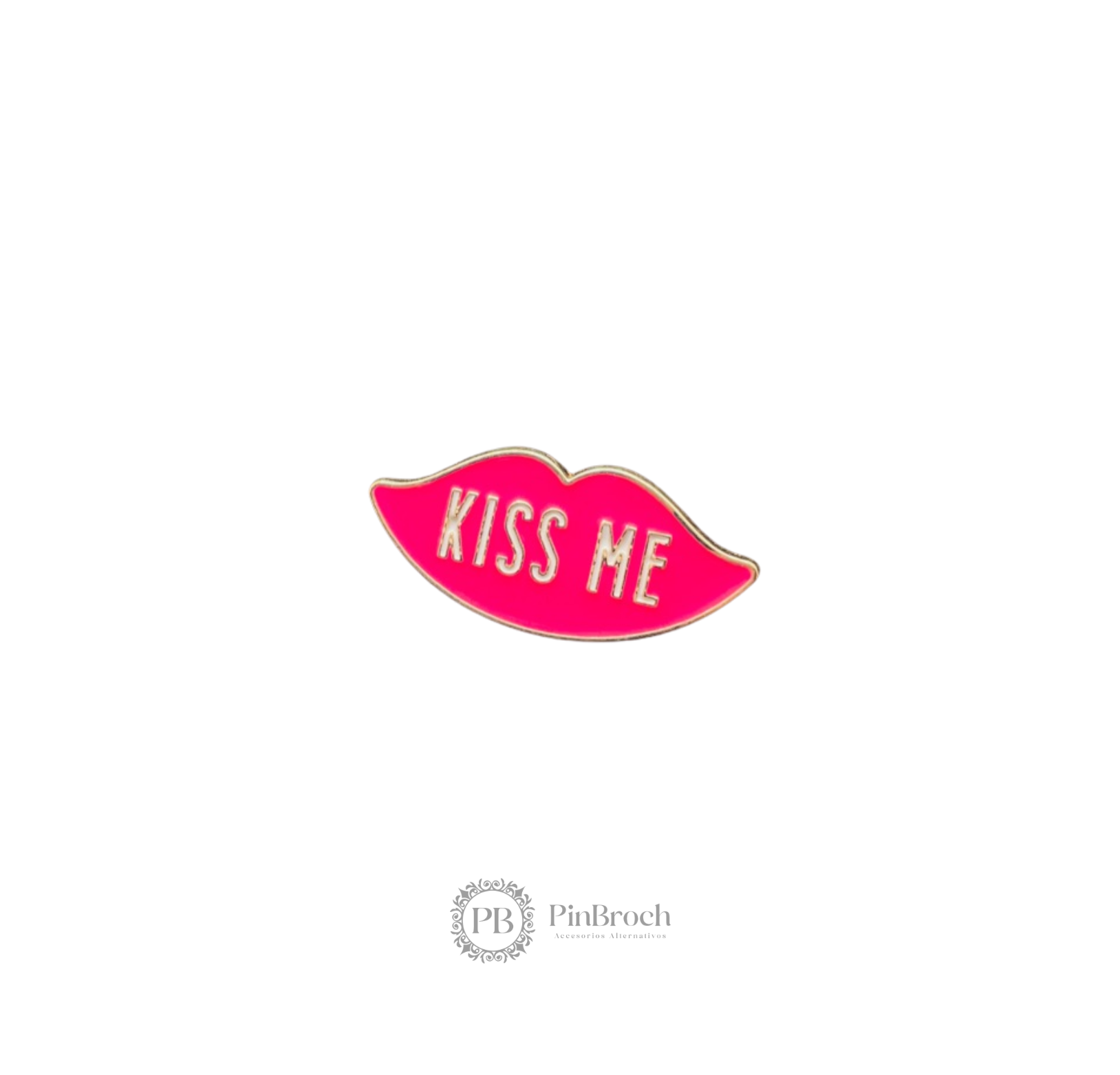 Kiss me